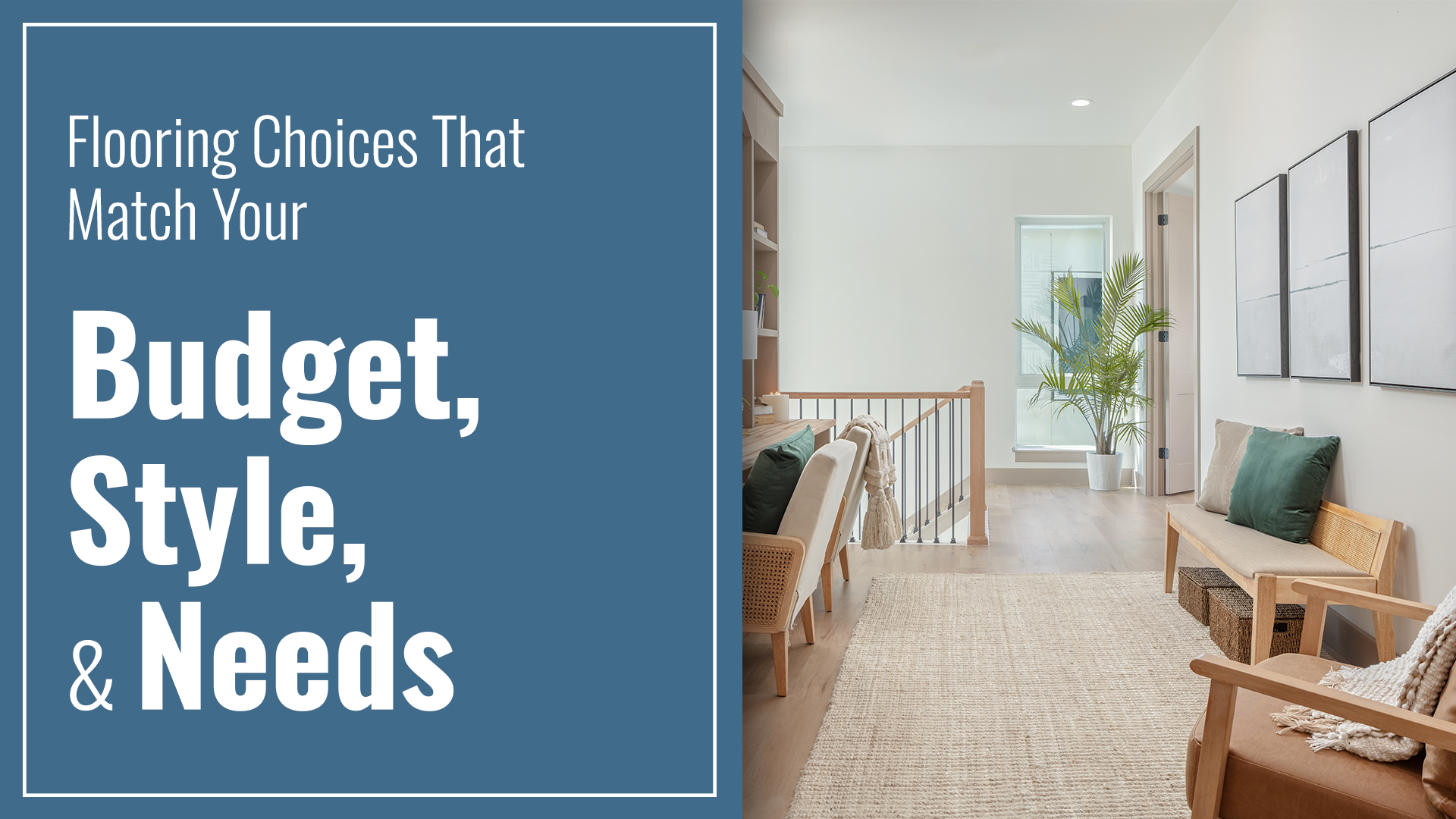 Flooring Choices That Match Your Budget, Style, and Needs 